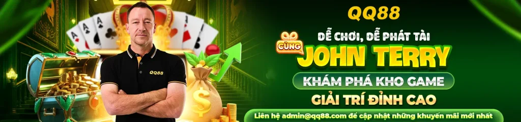 Banner QQ88 cùng John Terry khám phá kho game giải trí đỉnh cao